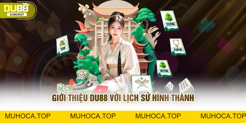 Giới thiệu Du88 - Nhà cái xanh chín hàng đầu hiện nay - muhoca