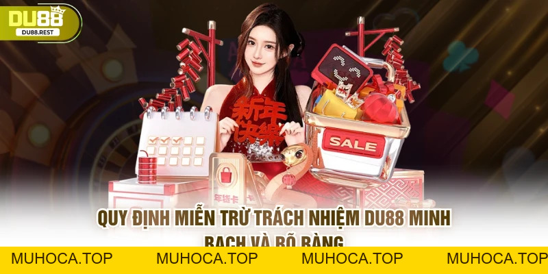 Miễn Trừ Trách Nhiệm DU88 - Các Quy Định Quan Trọng - muhoca