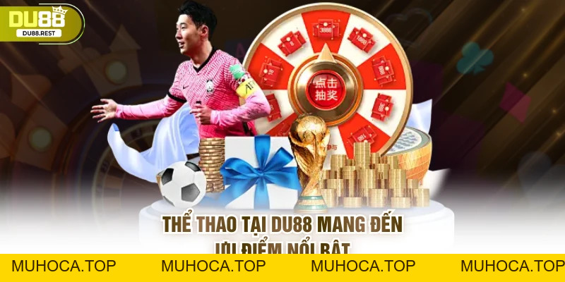 Thể thao DU88 – Sảnh cược uy tín với tỷ lệ vượt trội - muhoca