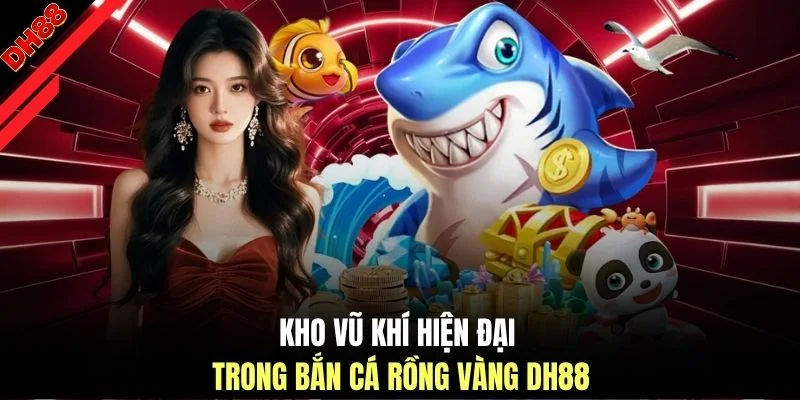 Bắn Cá Rồng Vàng DH88 - Trải Nghiệm Đi Săn Dưới Đại Dương - muhoca