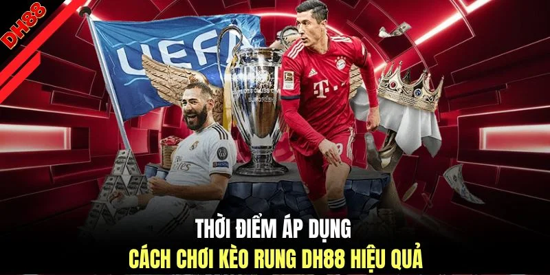Cách Chơi Kèo Rung DH88 - Hướng Dẫn Phân Tích Chi Tiết Nhất - muhoca