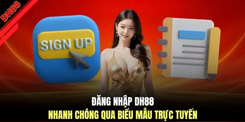 Đăng Nhập DH88 - Hướng Dẫn 4 Thao Tác Truy Cập Nhanh, An Toàn - muhoca